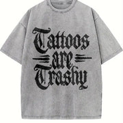 Tattoos Are Trashy Vintage Washed T-Shirt in Gray