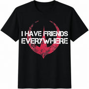 I Have Friends Everywhere Cotton T-Shirt in Black