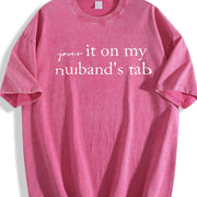 Put It on My Husband's Tab Vintage Washed T-Shirt in Red