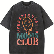 Overstimulated Moms Club Vintage Washed T-Shirt in Black