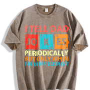 I Tell Dad Jokes Fathers Day Vintage Washed T-Shirt in Brown