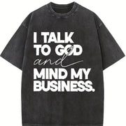 Speak With God And Mind My Business Black Bold vintage washed oversized T-shirt in Black