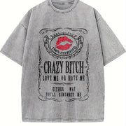 Crazy Bitch vintage washed oversized T-shirt in Gray