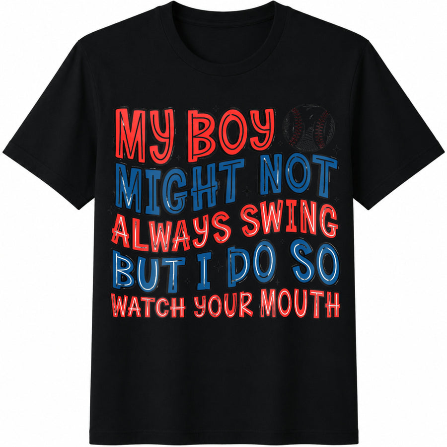 Baseball Mama My Boy Might Not Always Swing Cotton T-Shirt in Black