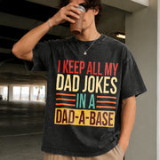 I Keep All My Dad Jokes in a Dad-a-base Vintage Washed T-Shirt in Black