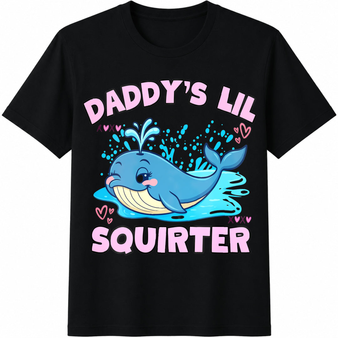 Daddy's LIL Squirter Embarrassing Meme Cotton T-Shirt in Black