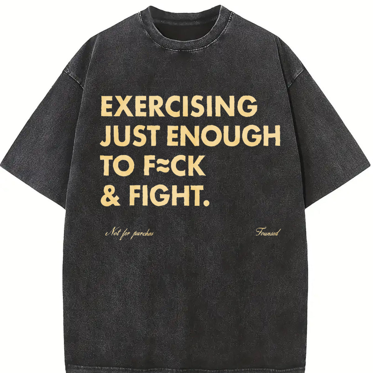 EXERCISING JUST ENOUGH TO F≈CK & FIGHT & Style vintage washed oversized T-shirt in Black