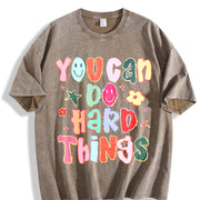 You Can Do Hard Things Hand Drawn Motivational Teacher Vintage Washed T-Shirt in Brown