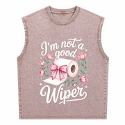 Inappropriate I'm Not a Good Wiper Adult Humor Vintage Washed Tank Top in Brown
