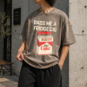 Pass Me a Fridge Cig for Diet Coke Lovers Vintage Washed T-Shirt in Brown