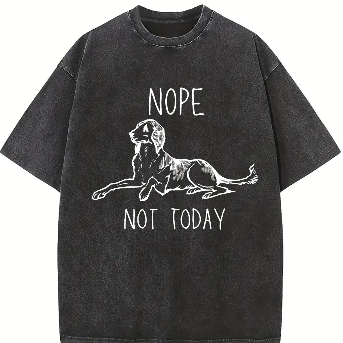 Nope Not Today Dog Lover Vintage Washed T-Shirt in Black