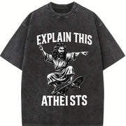 Jesus Skate Explain This Atheists Meme 90s Vintage Washed T-Shirt in Black