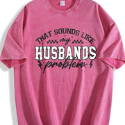 My Husbands Problem Snarky Humor Sarcastic Wife Vintage Washed T-Shirt in Red