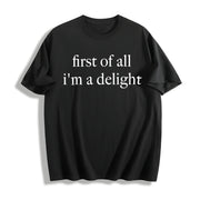 First of All I'm a Delight Cotton T-Shirt in Black