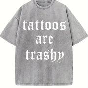 Tattoos Are Trash Vintage Washed T-Shirt in Gray