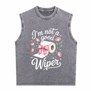 Inappropriate I'm Not a Good Wiper Adult Humor Vintage Washed Tank Top in Gray