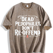 Dead Pedophiles Don't Re-offend Text Tank Vintage Washed T-Shirt in Brown