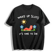 Wake Up Sluts Animal Meme Sarcastic Cursed Unhinged Humor Cotton T-Shirt in Black