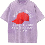 Your Vote Matters Political Humor Vintage Washed T-Shirt in Purple