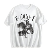 Crow F-caw-f Black Crow Raven Lover Raven Gothic Crow Cotton T-Shirt in White