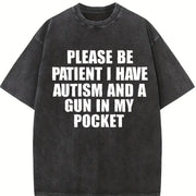 Please Be Patient I Have Autism Vintage Washed T-Shirt in Black