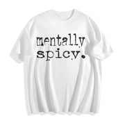 Mentally Spicy Mentally Spicy Cotton T-Shirt in White