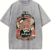 At 80 Full Deck Shuffle Slower Vintage Washed T-Shirt in Gray