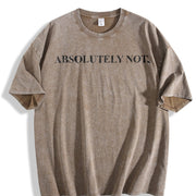 Absolutely Not. Meme Vintage Washed T-Shirt in Brown