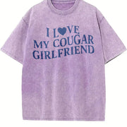 I Love My Cougar Girlfriend Vintage Washed T-Shirt in Purple
