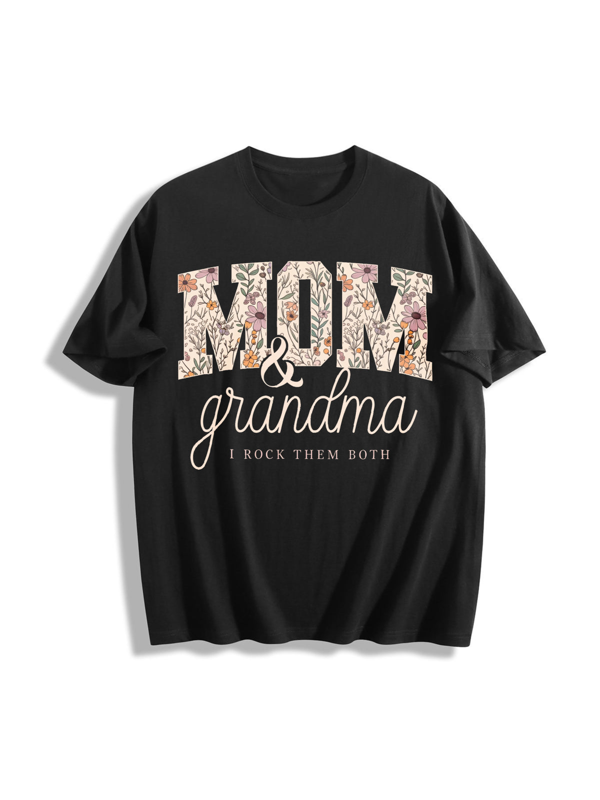 Grandma and Mom I Rock Them Cotton T-Shirt in Black