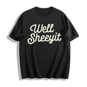 Well Sheeyit Vulgar Cotton T-Shirt in Black