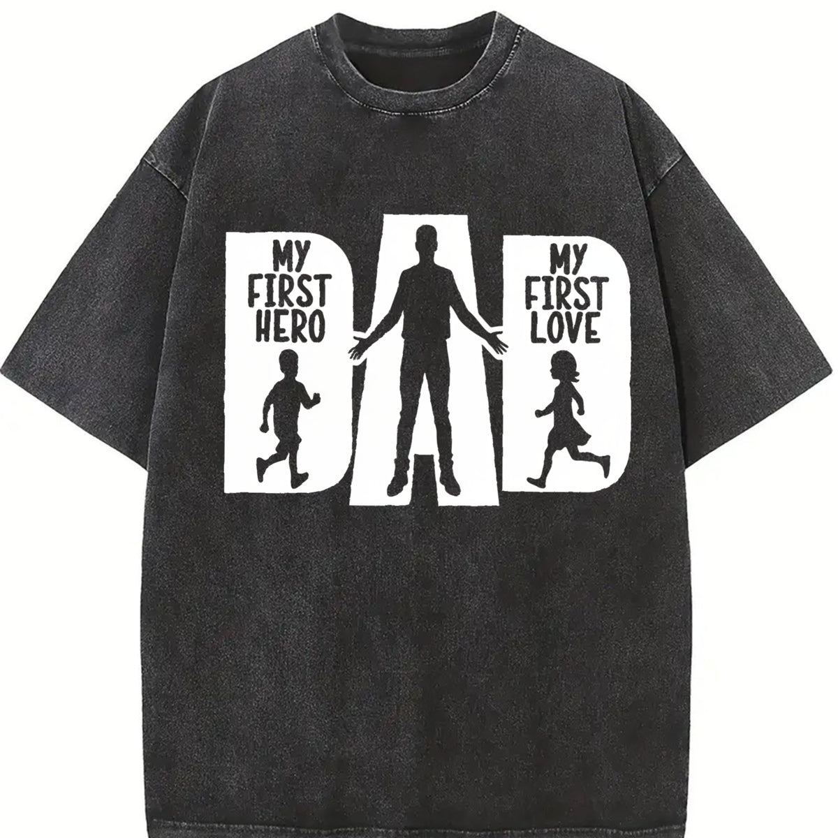 My First Hero My First Love Dad Vintage Washed T-Shirt in Black