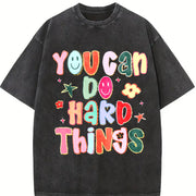 You Can Do Hard Things Hand Drawn Motivational Teacher Vintage Washed T-Shirt in Black
