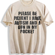 Please Be Patient I Have Autism Vintage Washed T-Shirt in Beige