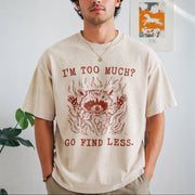 I'm Too Much? Go Find Less Vintage Washed T-Shirt in Beige