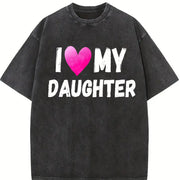I Love My Daughter Vintage Washed T-Shirt in Black