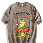 I Was Simply Born to Dilly Dally Vintage Washed T-Shirt in Brown