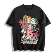 His Way Is Better Jesus Cotton T-Shirt in Black