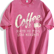Coffee Makes Me Less Murdery Vintage Washed T-Shirt in Red