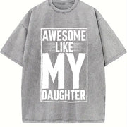 Awesome Like My Daughter Vintage Washed T-Shirt in Gray