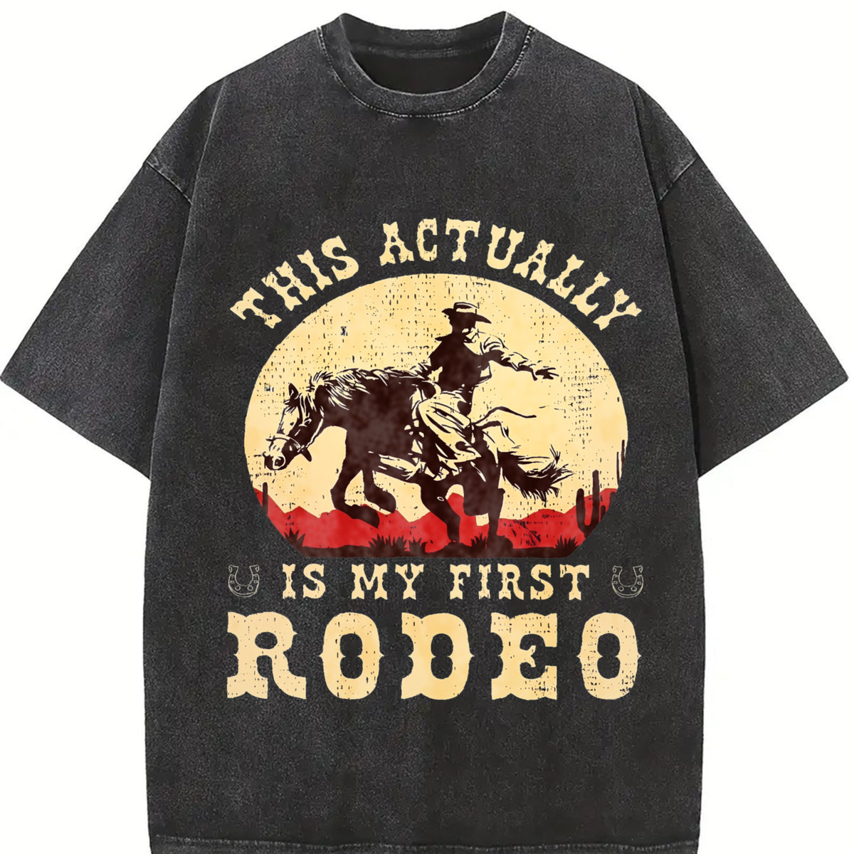 This Actually Is My First Rodeo Vintage Washed T-Shirt in Black