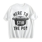 Here to Stir the Pot Thanksgiving Dinner Cooking Trouble Cotton T-Shirt in White