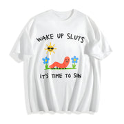 Wake Up Sluts Animal Meme Sarcastic Cursed Unhinged Humor Cotton T-Shirt in White