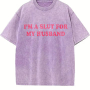 I'm a Slut for My Husband Vintage Washed T-Shirt in Purple