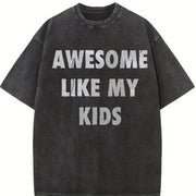Awesome Like My Kids Sarcastic Parent for Classic Dad Joke Vintage Washed T-Shirt in Black