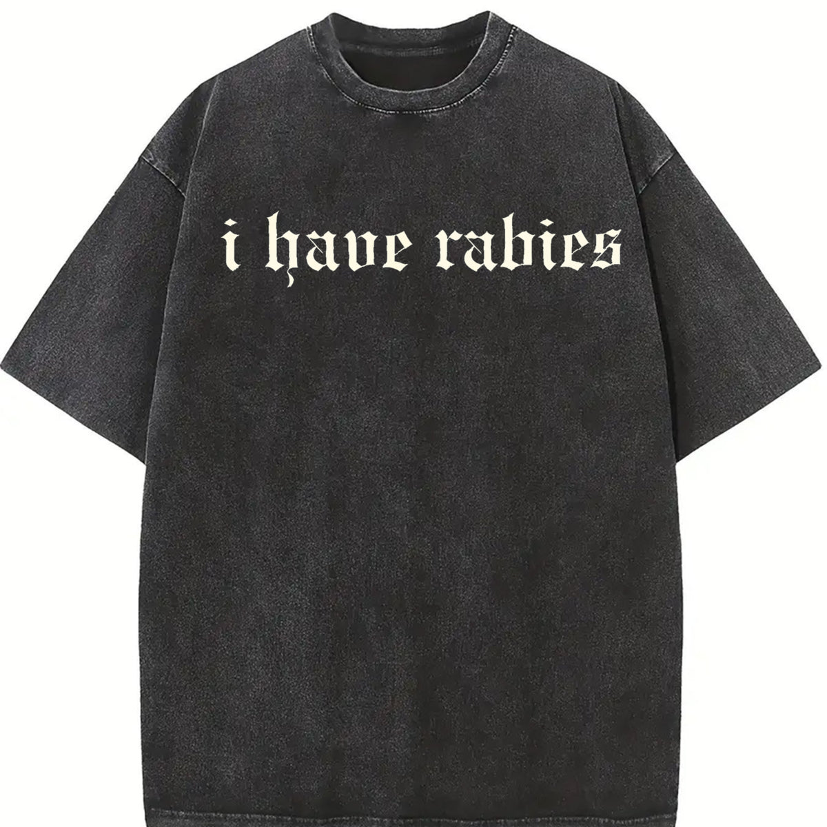 I Have Rabies Unhinged Vintage Washed T-Shirt in Black