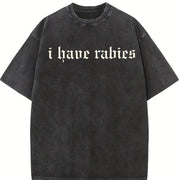 I Have Rabies Unhinged Vintage Washed T-Shirt in Black