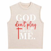 God Dont Play About Me Inspirational Faith Christ Vintage Washed Tank Top in Beige