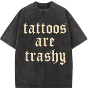 Retro Tattoos Are Trashy Sayings Tattoos Are Stupid vintage washed oversized T-shirt in Black