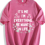 It's Me I'm Everything He Wants in Life Vintage Washed T-Shirt in Red